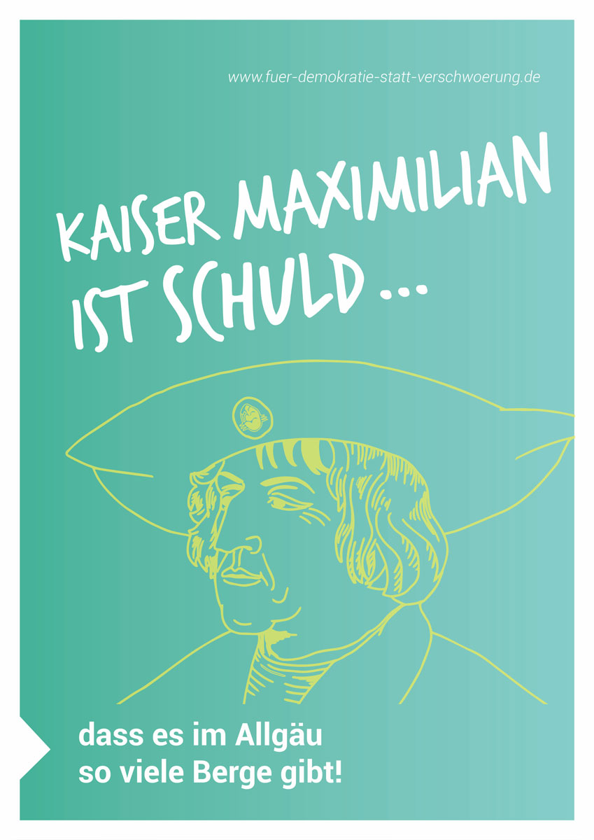 Eines der Motive aus der Plakatkampagne zum Thema Verschwörungstheorien aus dem neuen „Demokratie leben!“ - Projekt von Kaufbeuren-aktiv und dem Stadtjugendring Kaufbeuren. Grafik: Marketingagentur Tenambergen Eines der Motive aus der Plakatkampagne zum Thema Verschwörungstheorien aus dem neuen „Demokratie leben!“ - Projekt von Kaufbeuren-aktiv und dem Stadtjugendring Kaufbeuren. Grafik: Marketingagentur Tenambergen